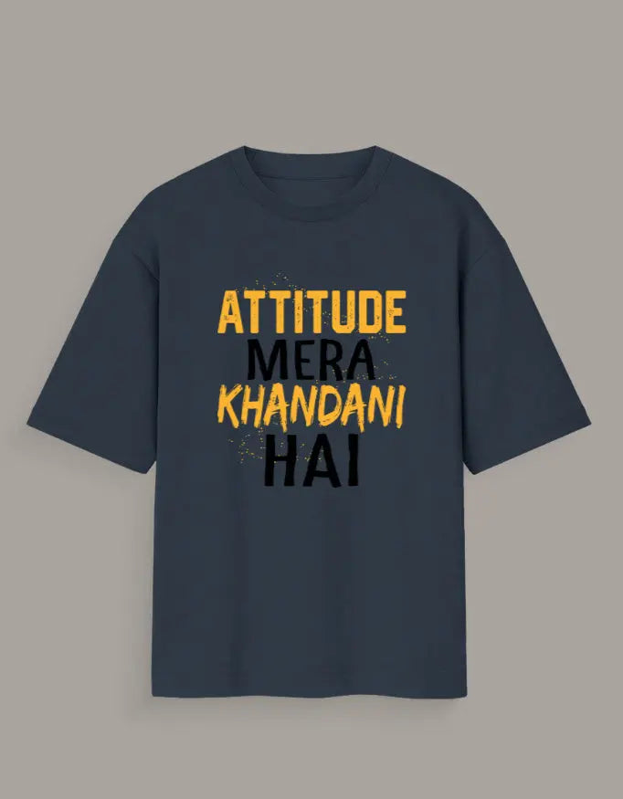 Attitude Mera Khandani Hai Oversized T-Shirt for Men & Women Baklol Wear