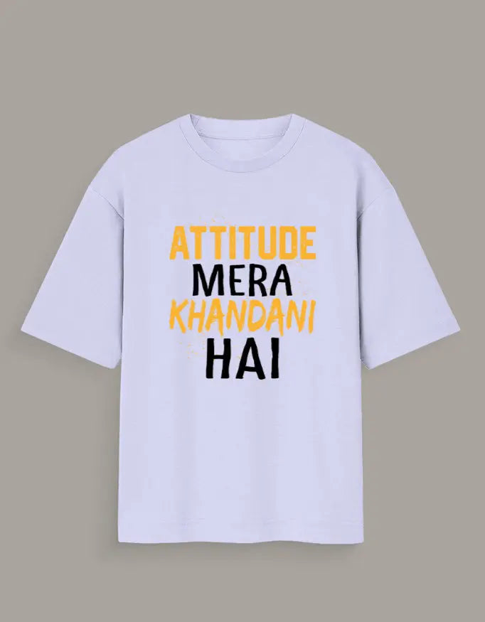 Attitude Mera Khandani Hai Oversized T-Shirt for Men & Women Baklol Wear