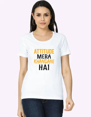 Attitude Mera Khandani Hai Printed T-Shirt for Women Baklol Wear