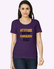 Attitude Mera Khandani Hai Printed T-Shirt for Women Baklol Wear