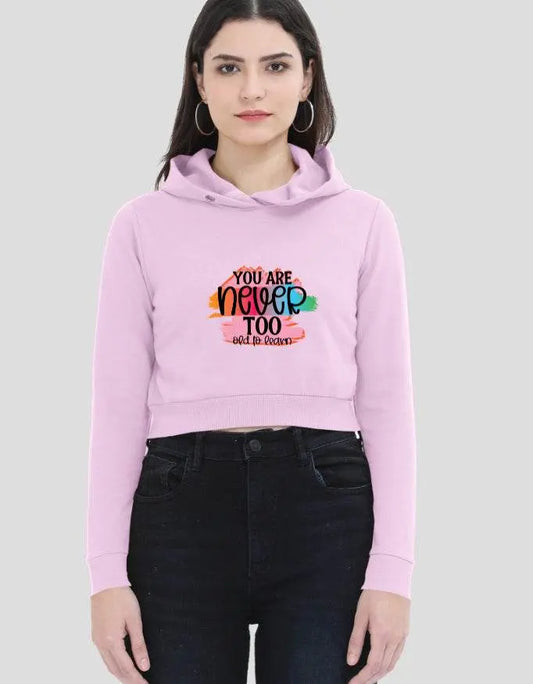 Baby Pink Crop Hoodie for Women – "You Are Never Too Old to Learn" Quote | Baklolwear Baklol Wear