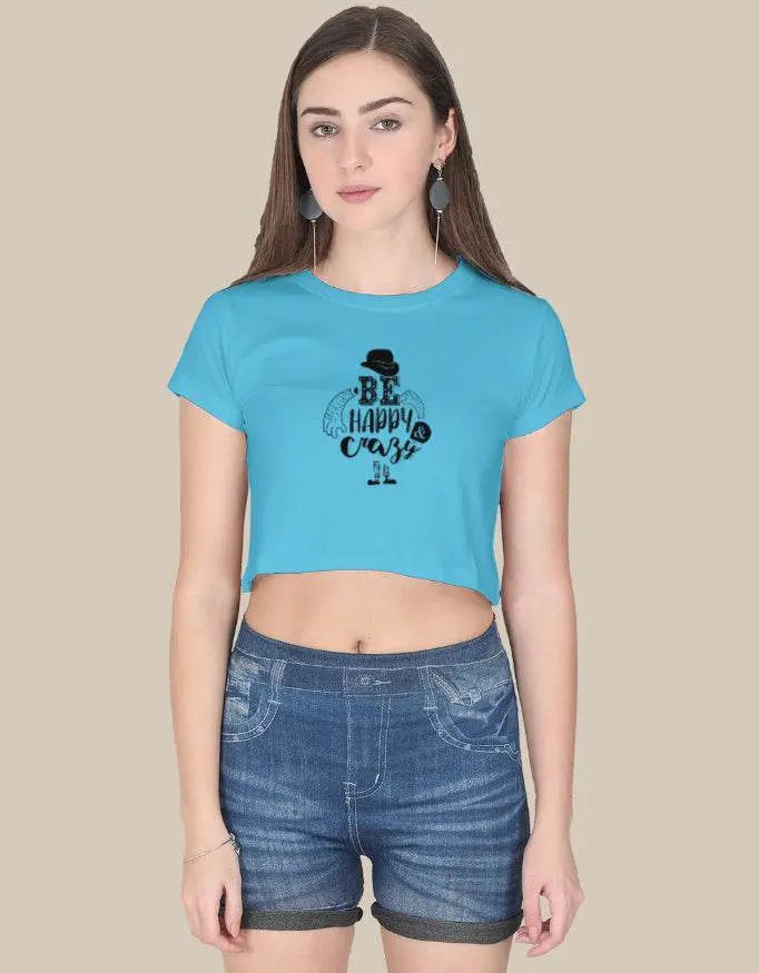 Be Happy & Crazy Women’s Crop Top - Baklol Wear
