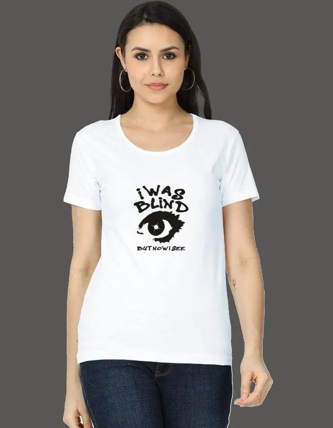 I was Blind But Now I see - Women's T-Shirt - Baklol Wear