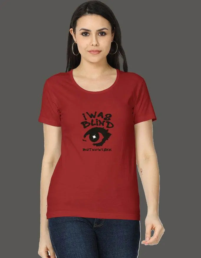 I was Blind But Now I see - Women's T-Shirt - Baklol Wear