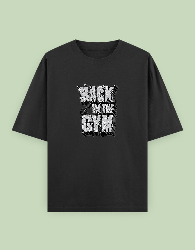 "Back in the Gym" Motivational Oversized T-Shirt with Bold Front Print - Baklol Wear