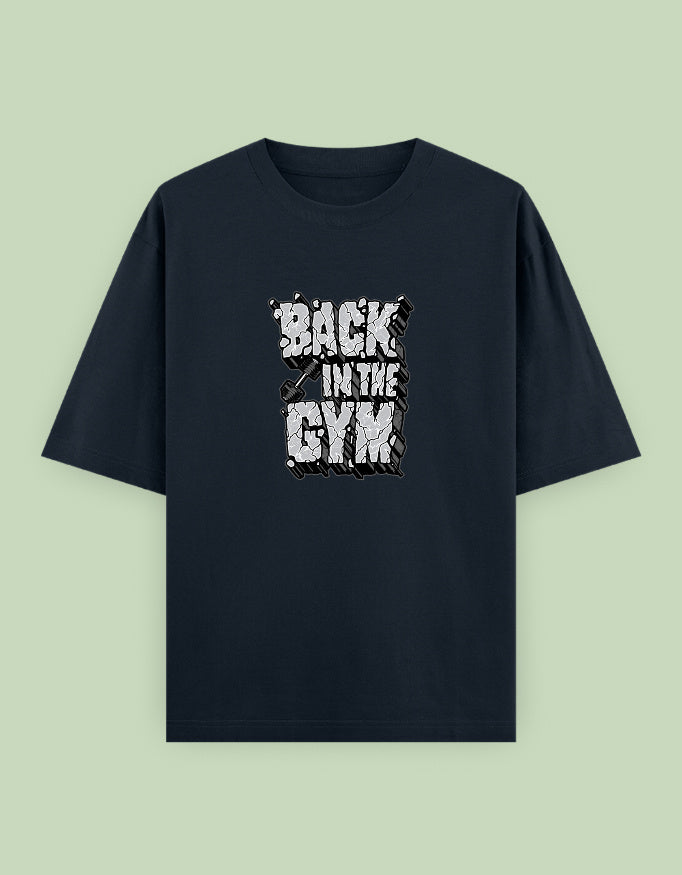 "Back in the Gym" Motivational Oversized T-Shirt with Bold Front Print - Baklol Wear