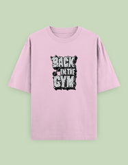"Back in the Gym" Motivational Oversized T-Shirt with Bold Front Print - Baklol Wear