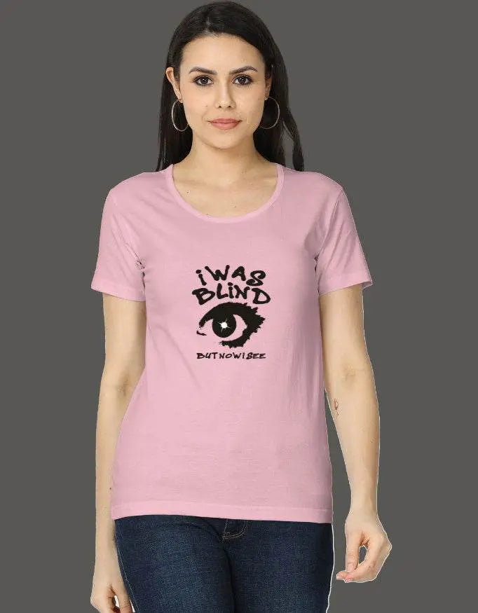 I was Blind But Now I see - Women's T-Shirt - Baklol Wear