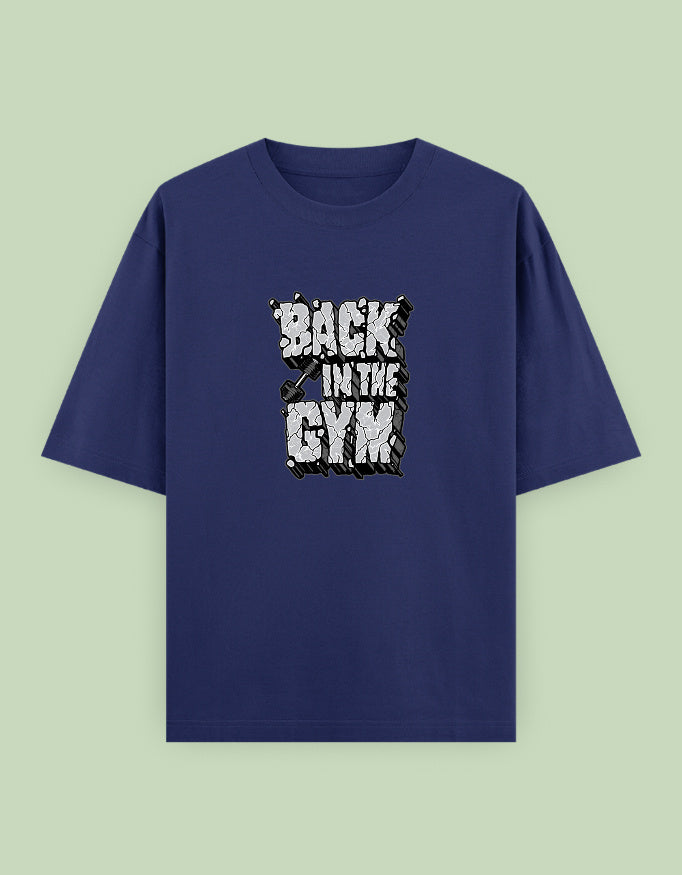 "Back in the Gym" Motivational Oversized T-Shirt with Bold Front Print - Baklol Wear
