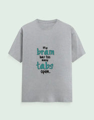 Funny "My Brain Has Too Many Tabs Open" T-Shirt – Comfortable Cotton Tee for Multitaskers Baklol Wear