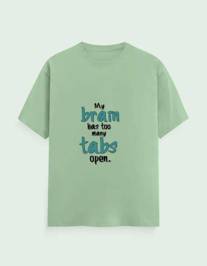 Funny "My Brain Has Too Many Tabs Open" T-Shirt – Comfortable Cotton Tee for Multitaskers Baklol Wear