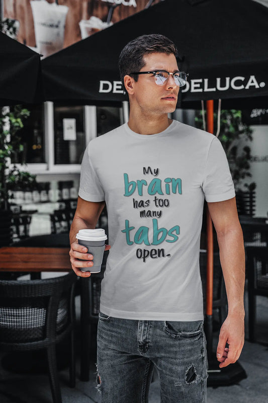 Funny "My Brain Has Too Many Tabs Open" T-Shirt – Comfortable Cotton Tee for Multitaskers Baklol Wear