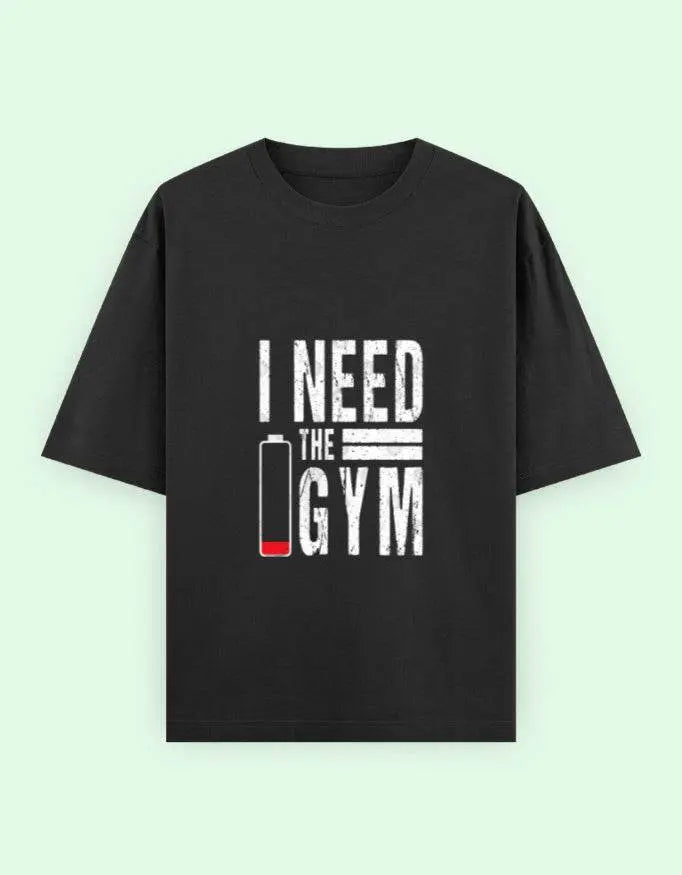 I Need The Gym Oversized T-Shirt Baklol Wear