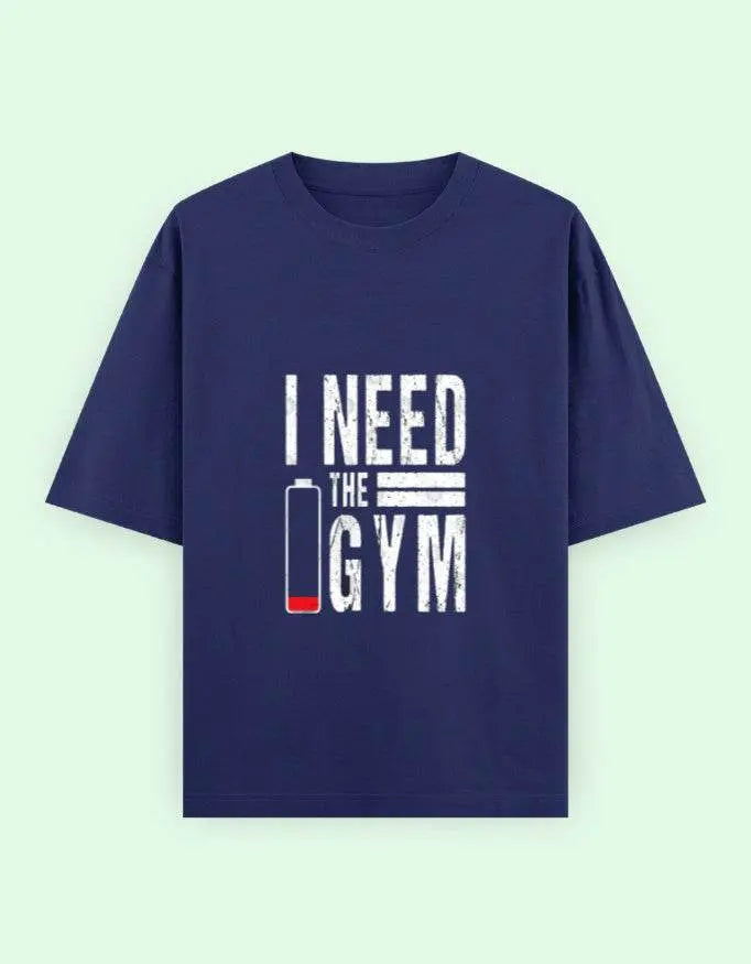 I Need The Gym Oversized T-Shirt Baklol Wear