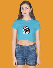 Lazy But Crazy Crop Top Baklol Wear