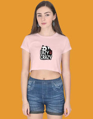 Lazy But Crazy Crop Top Baklol Wear