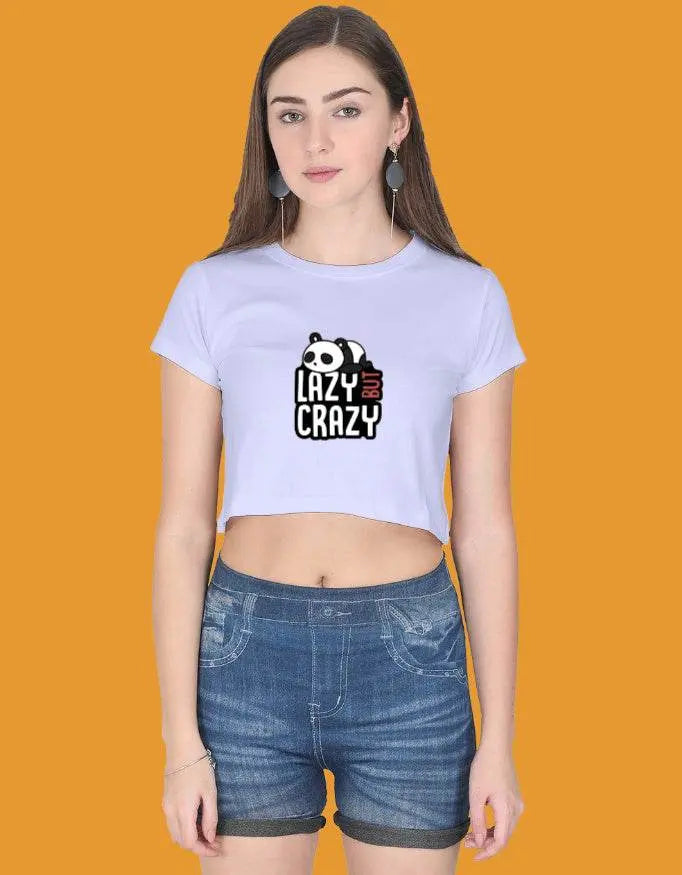 Lazy But Crazy Crop Top Baklol Wear