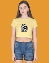 Lazy But Crazy Crop Top Baklol Wear