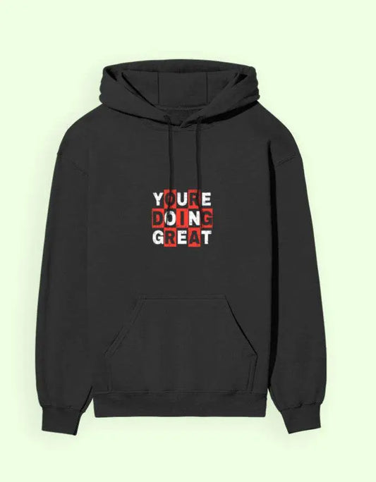 "You're Doing Great" Graphic Unisex Hoodie Baklol Wear