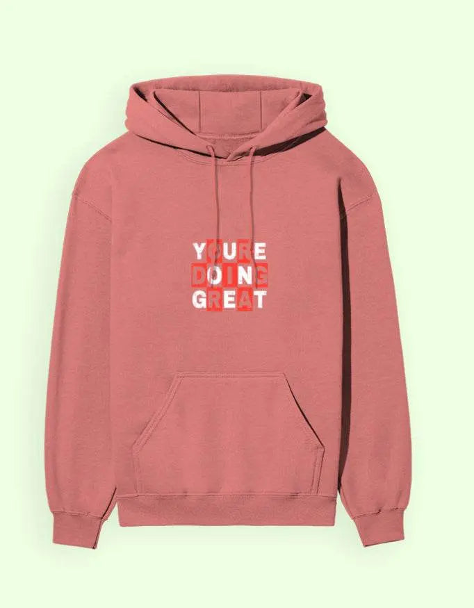 "You're Doing Great" Graphic Unisex Hoodie Baklol Wear