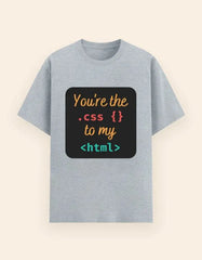 You're the CSS to My HTML T-Shirt – Funny Coding Relationship Tee for Developers Baklol Wear