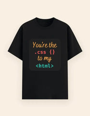 You're the CSS to My HTML T-Shirt – Funny Coding Relationship Tee for Developers Baklol Wear