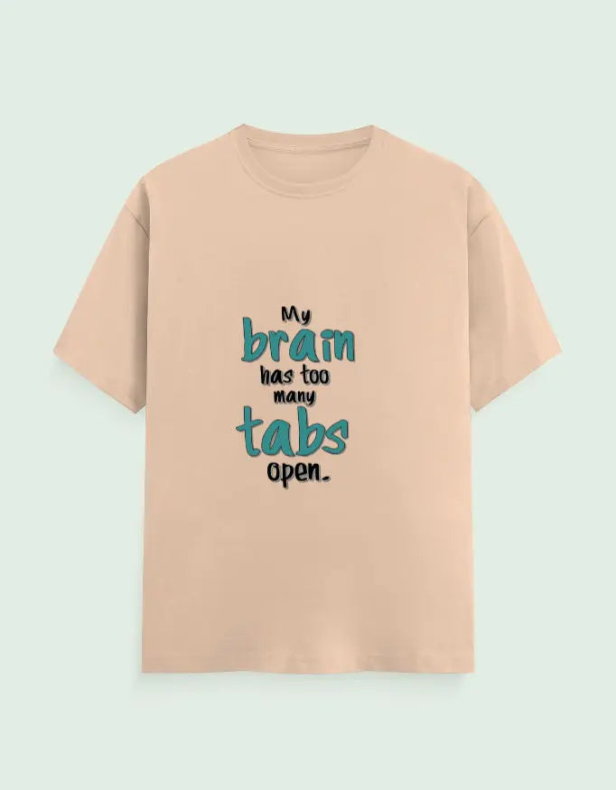 Funny "My Brain Has Too Many Tabs Open" T-Shirt – Comfortable Cotton Tee for Multitaskers Baklol Wear