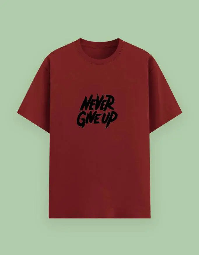Never Give Up Unisex T-Shirt Baklol Wear