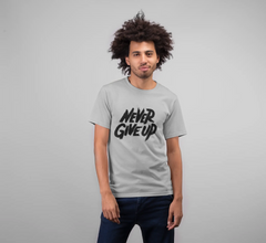 Never Give Up Unisex T-Shirt Baklol Wear