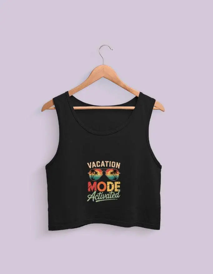 Vacation Mode Activated Crop Tank Baklol Wear