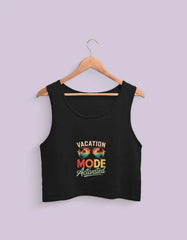 Vacation Mode Activated Crop Tank Baklol Wear